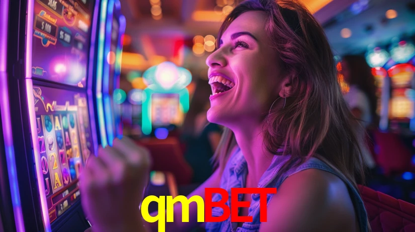 Explore as vantagens do qmbet: serviço profissional e confiabilidade